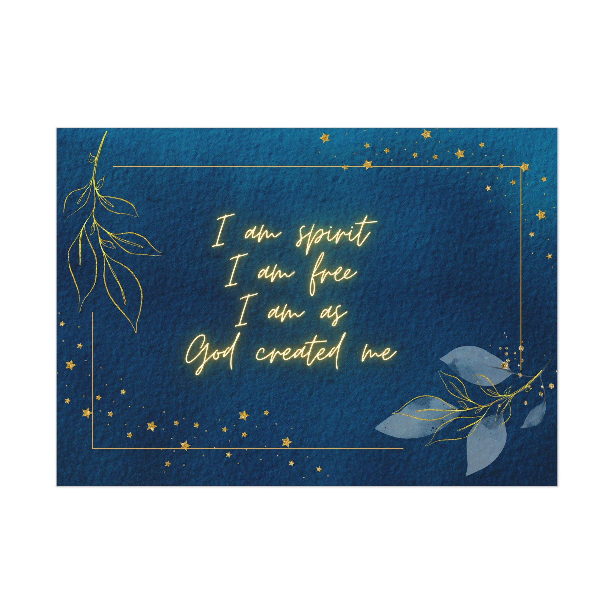 Inspirational Poster — “I am spirit I am free I am as God created me” (Navy & Gold)