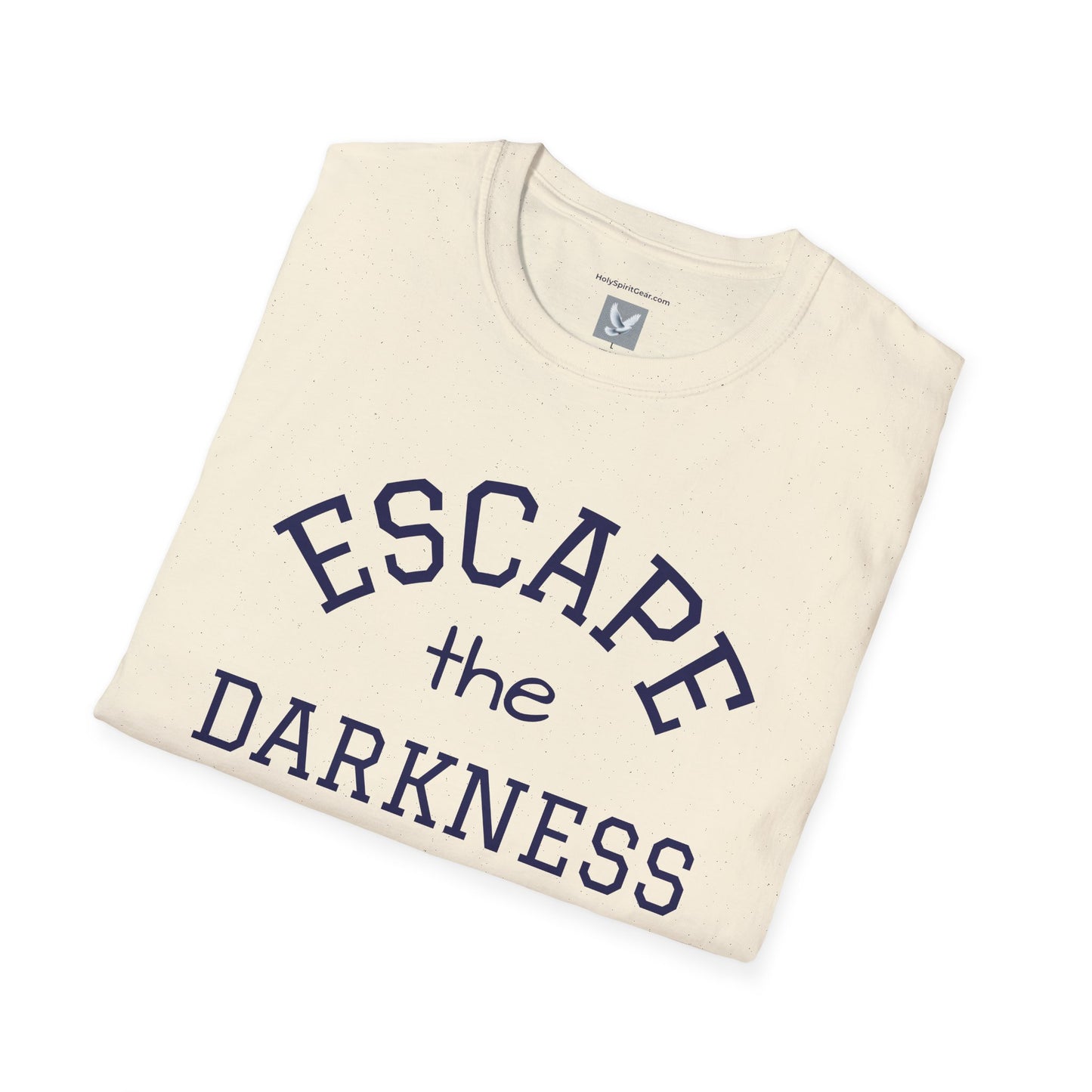 Escape the Darkness / The Light Has Come T‑Shirt — Inspirational  Faith Tee