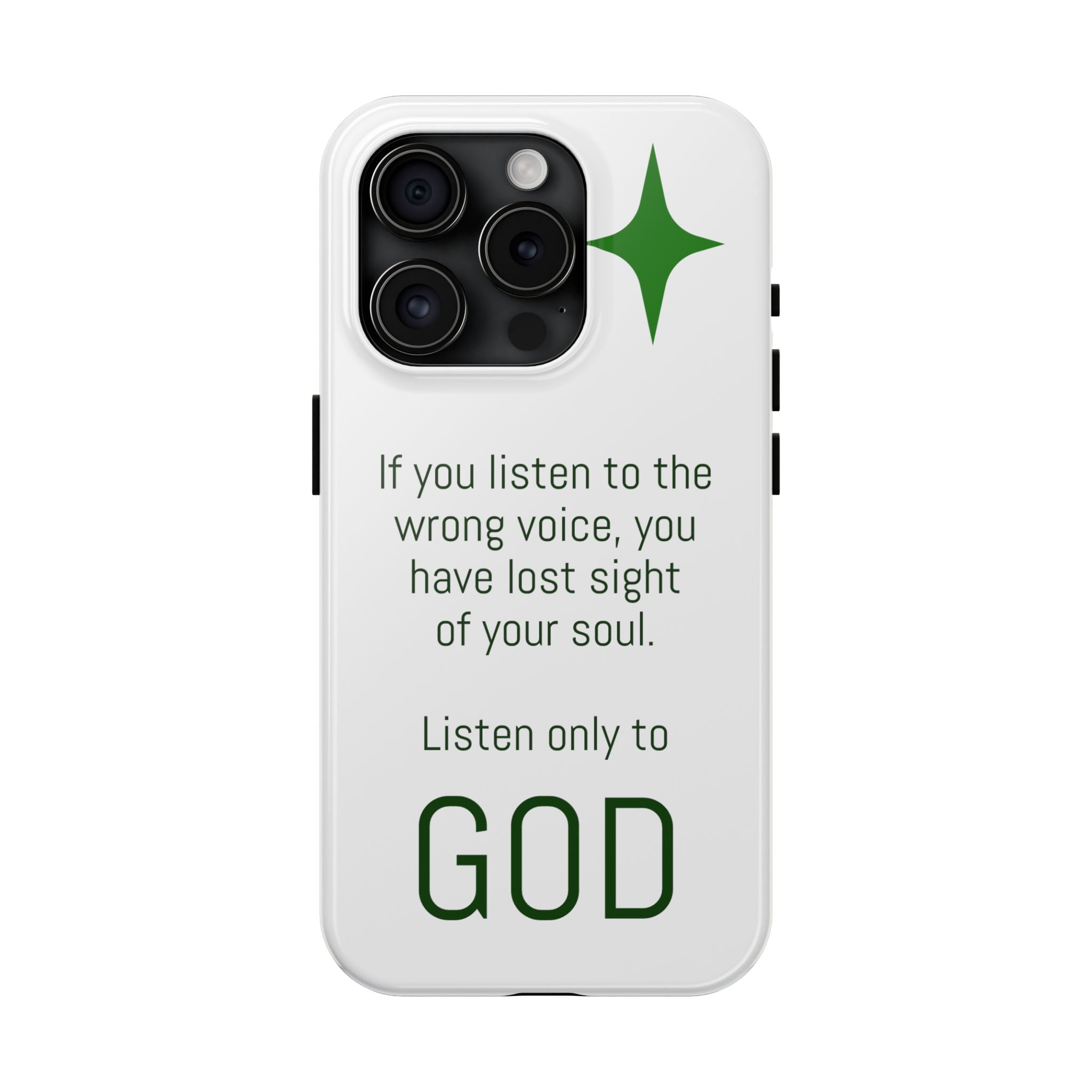 Inspirational 'Listen Only to God' Tough Phone Case