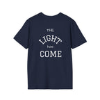 Escape the Darkness / The Light Has Come T‑Shirt — Inspirational  Faith Tee