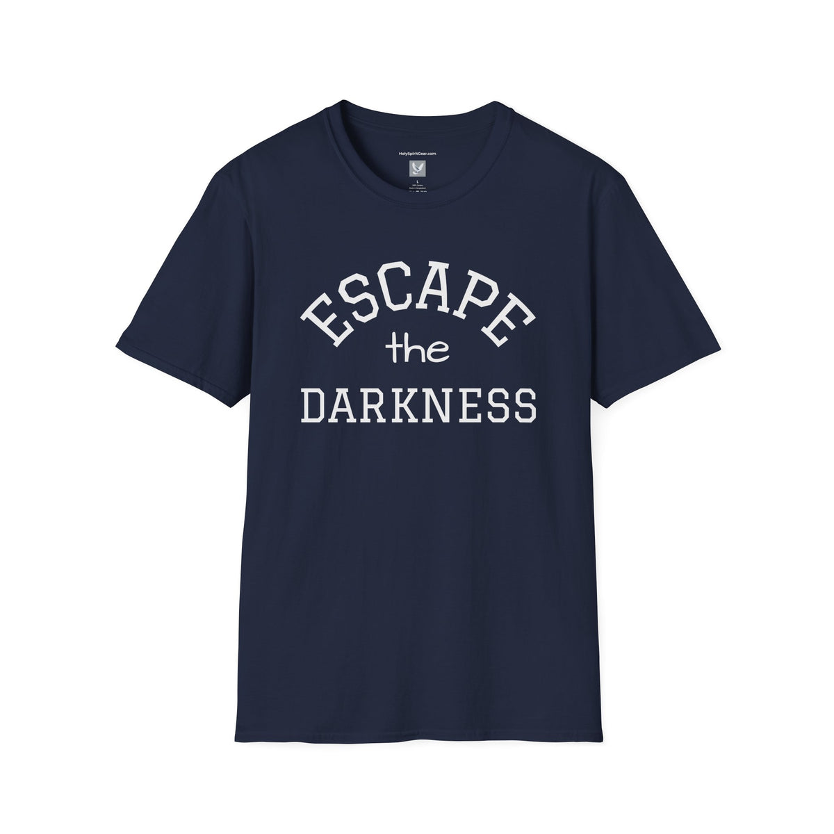 Escape the Darkness / The Light Has Come T‑Shirt — Inspirational  Faith Tee