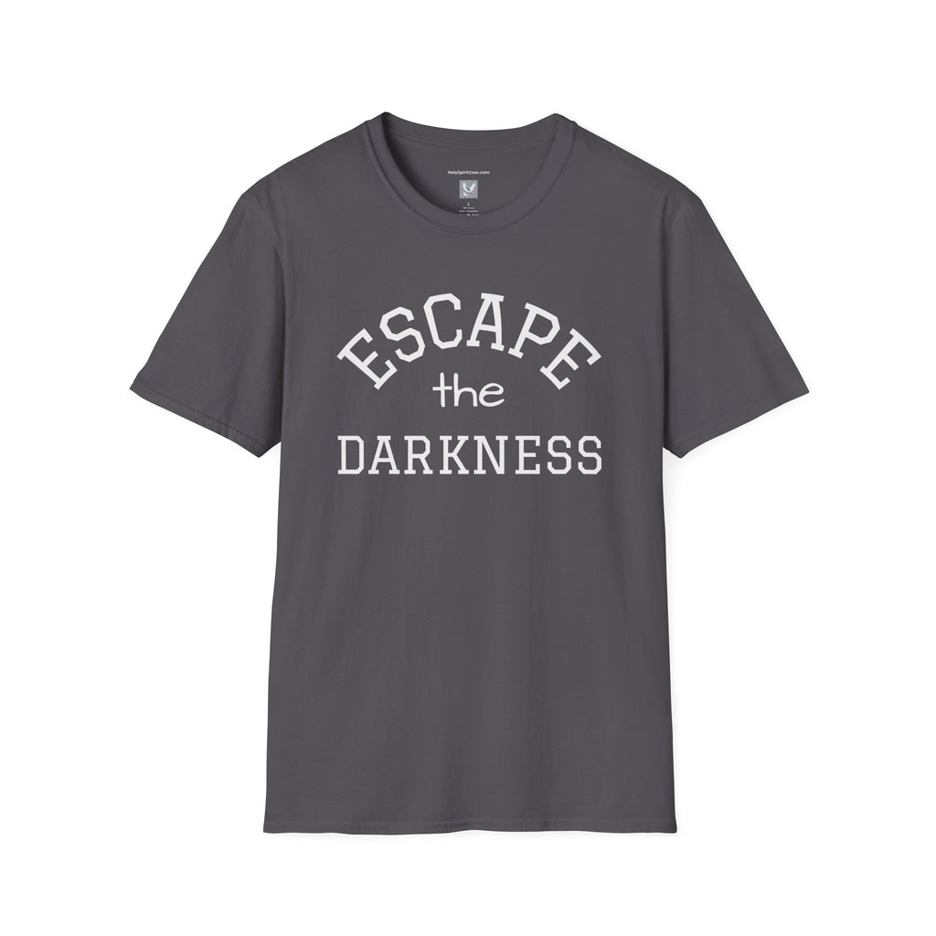 Escape the Darkness / The Light Has Come T‑Shirt — Inspirational  Faith Tee