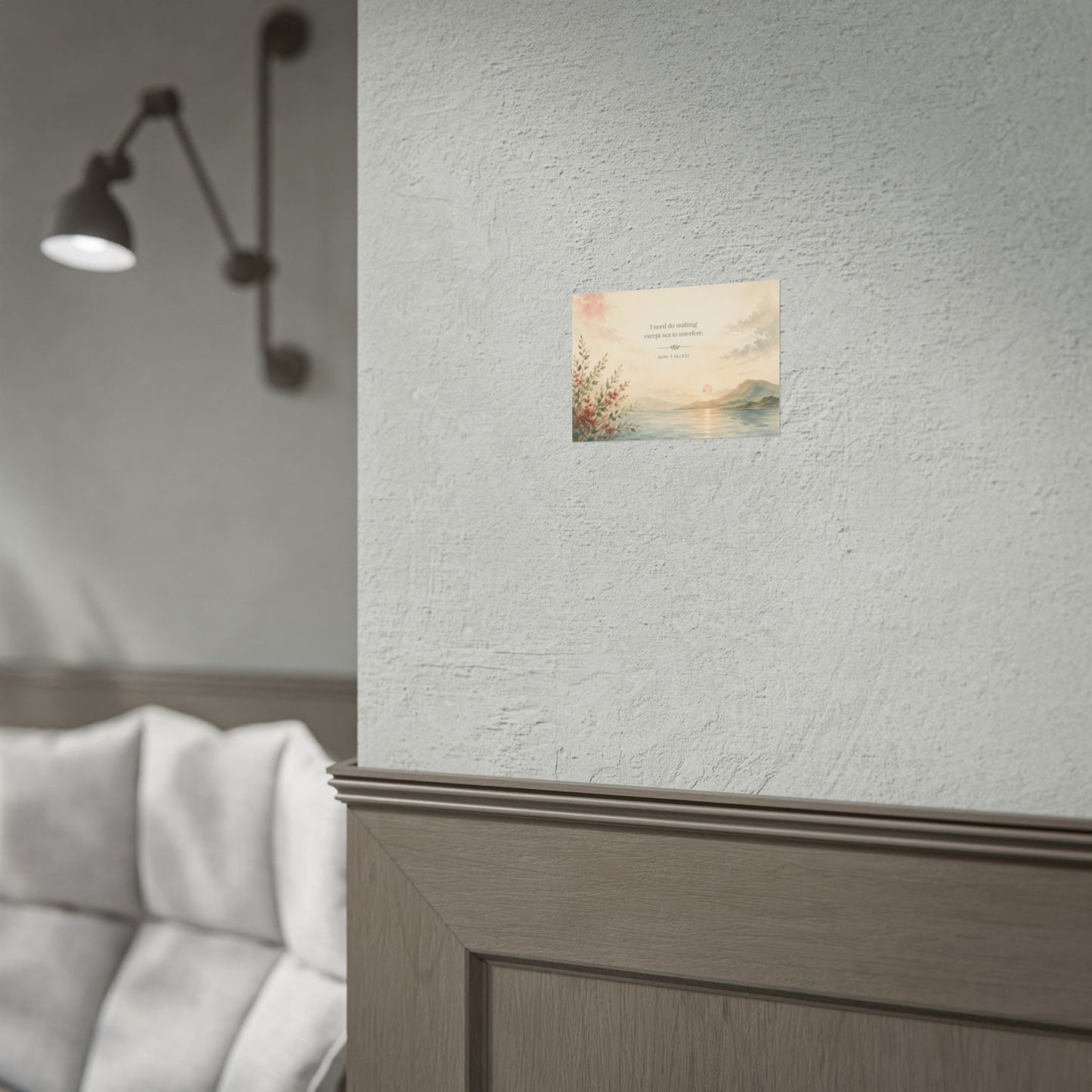 I need do nothing. - - Inspirational Wall Art (Rolled Poster)