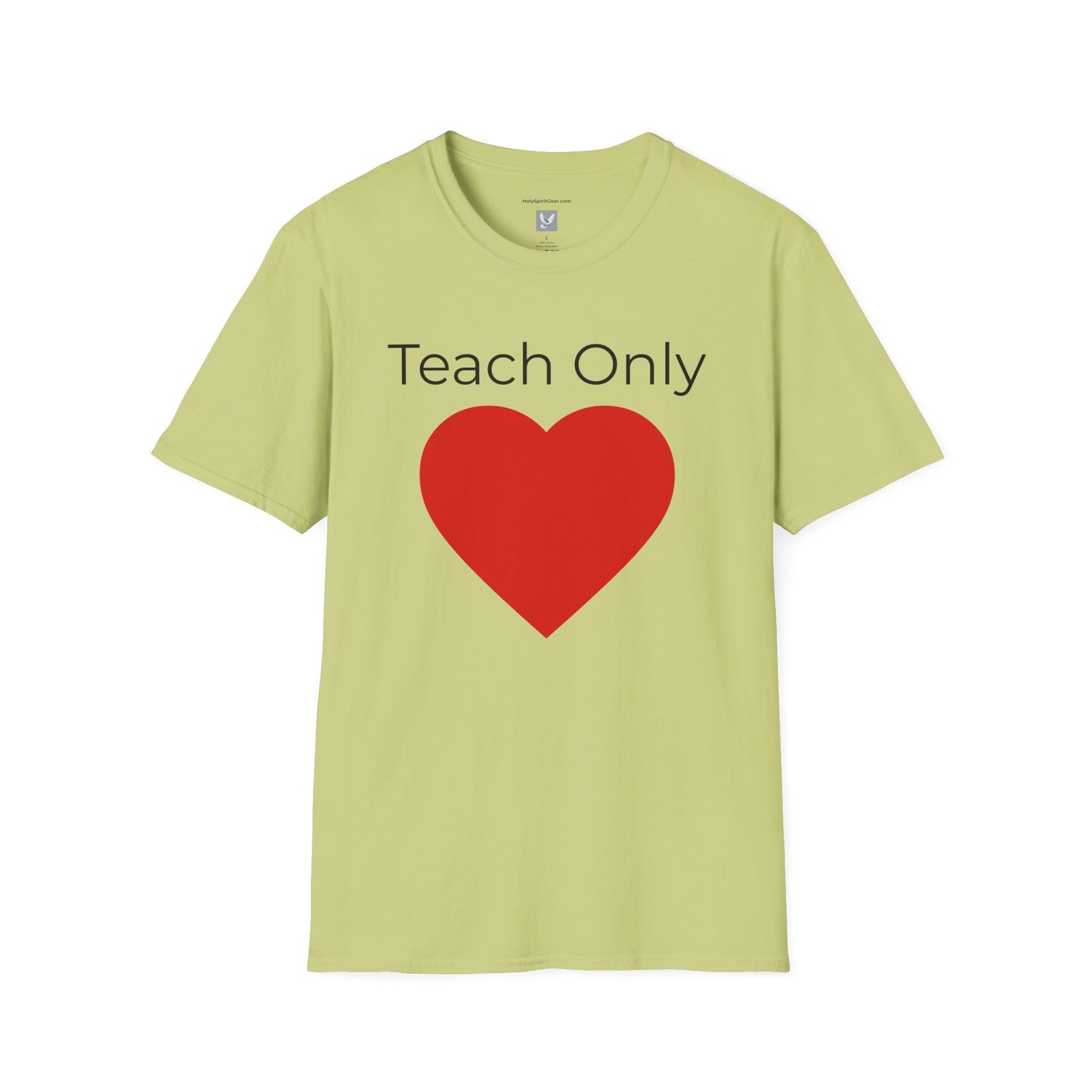 Teach Only Love T-Shirt — Big Red Heart  Tee