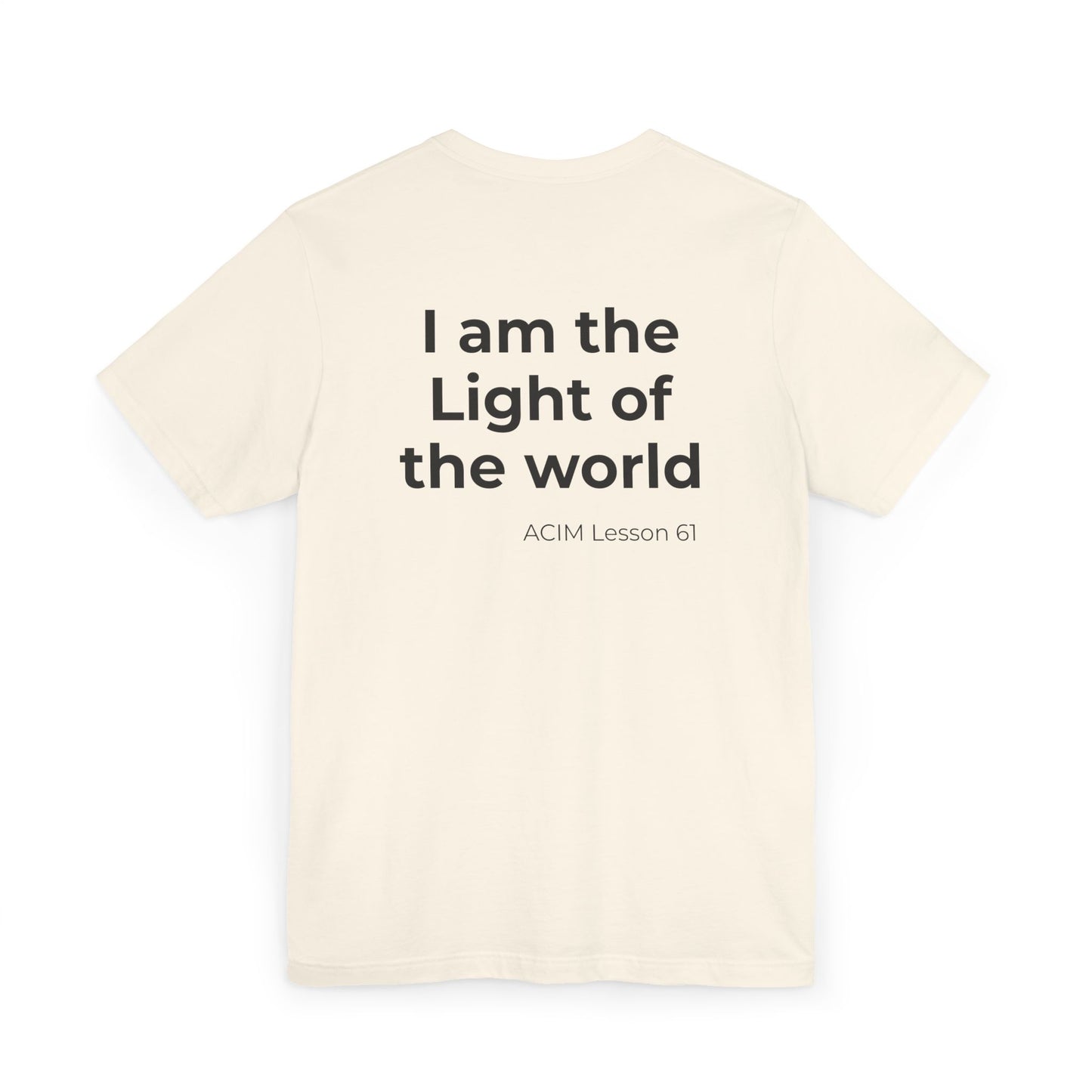 T-Shirt —  ACIM Lesson 61: "I Am the Light of the World" Spiritual Tee