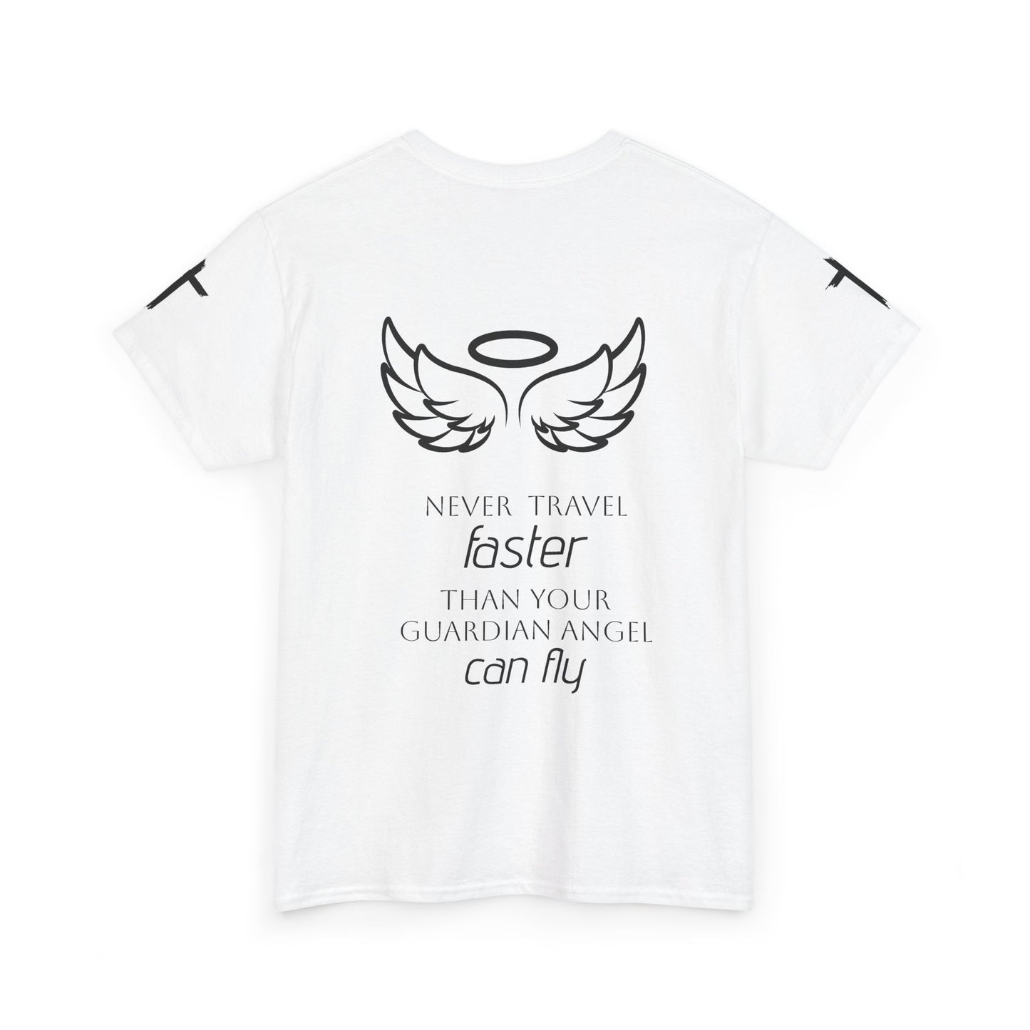 Angel Wings Memorial Tee — "Never Travel Faster Than Your Guardian Angel Can Fly"
