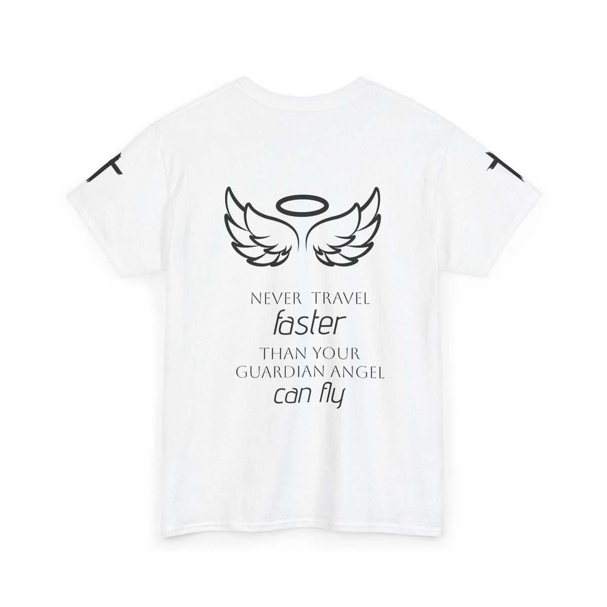 Angel Wings Memorial Tee — "Never Travel Faster Than Your Guardian Angel Can Fly"