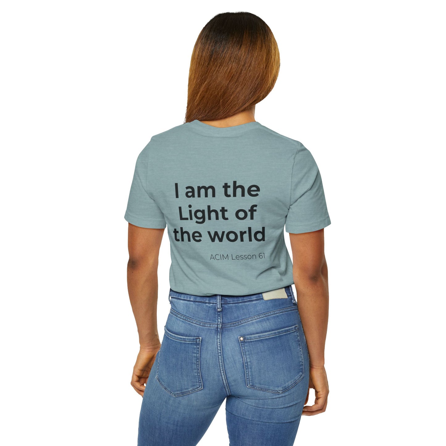 T-Shirt —  ACIM Lesson 61: "I Am the Light of the World" Spiritual Tee