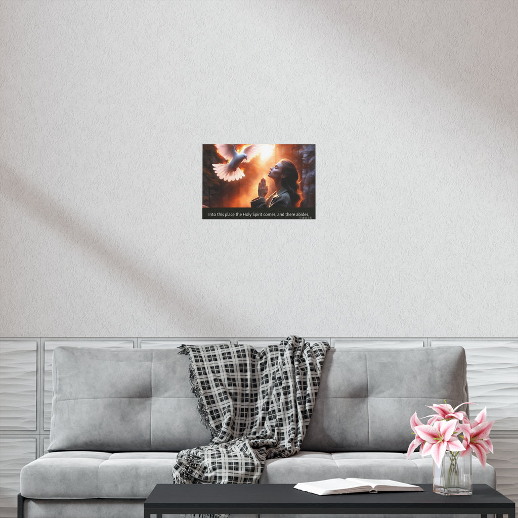 "Into this place the Holy Spirit comes, and there abides." Uncoated Spiritual Wall Art