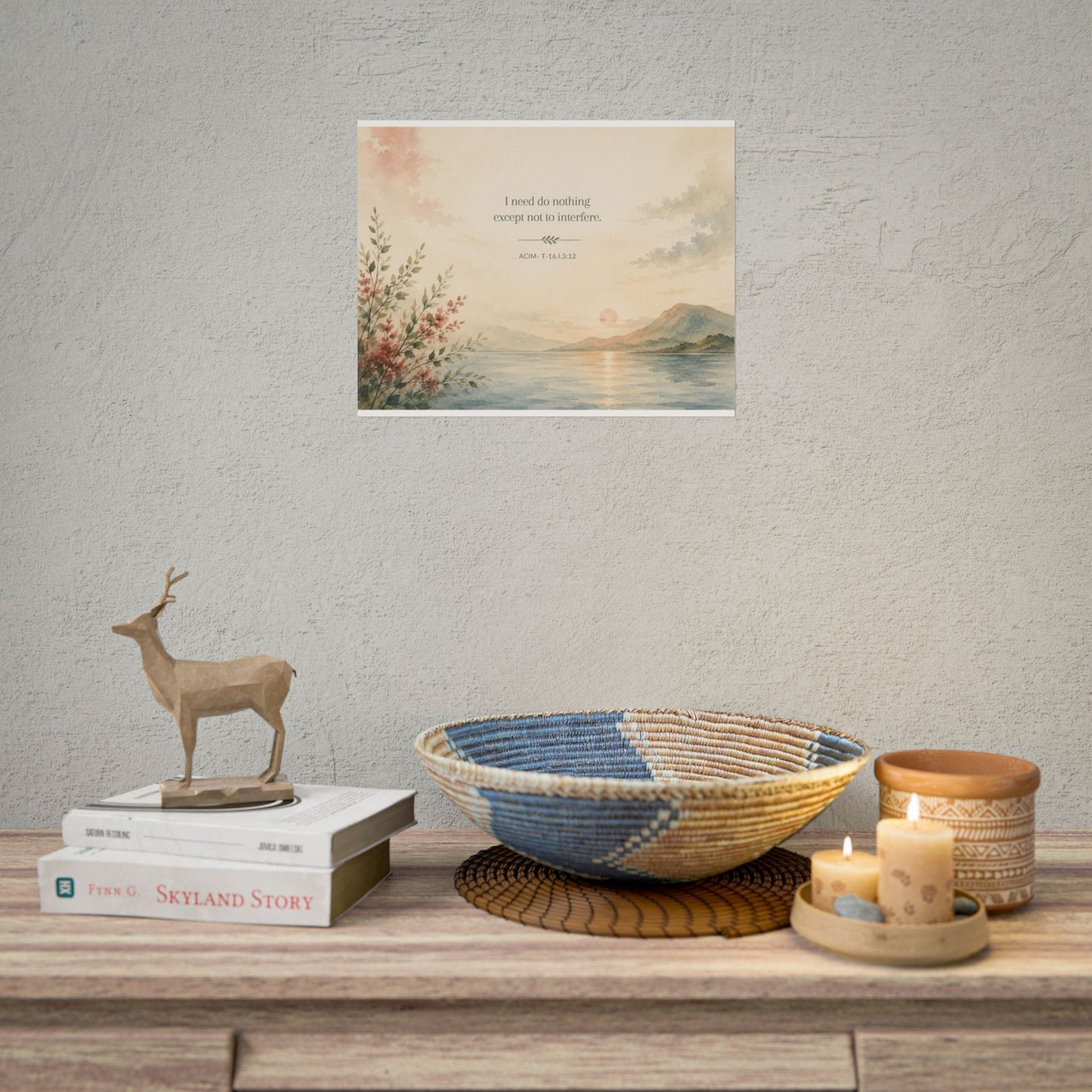 I need do nothing. - - Inspirational Wall Art (Rolled Poster)