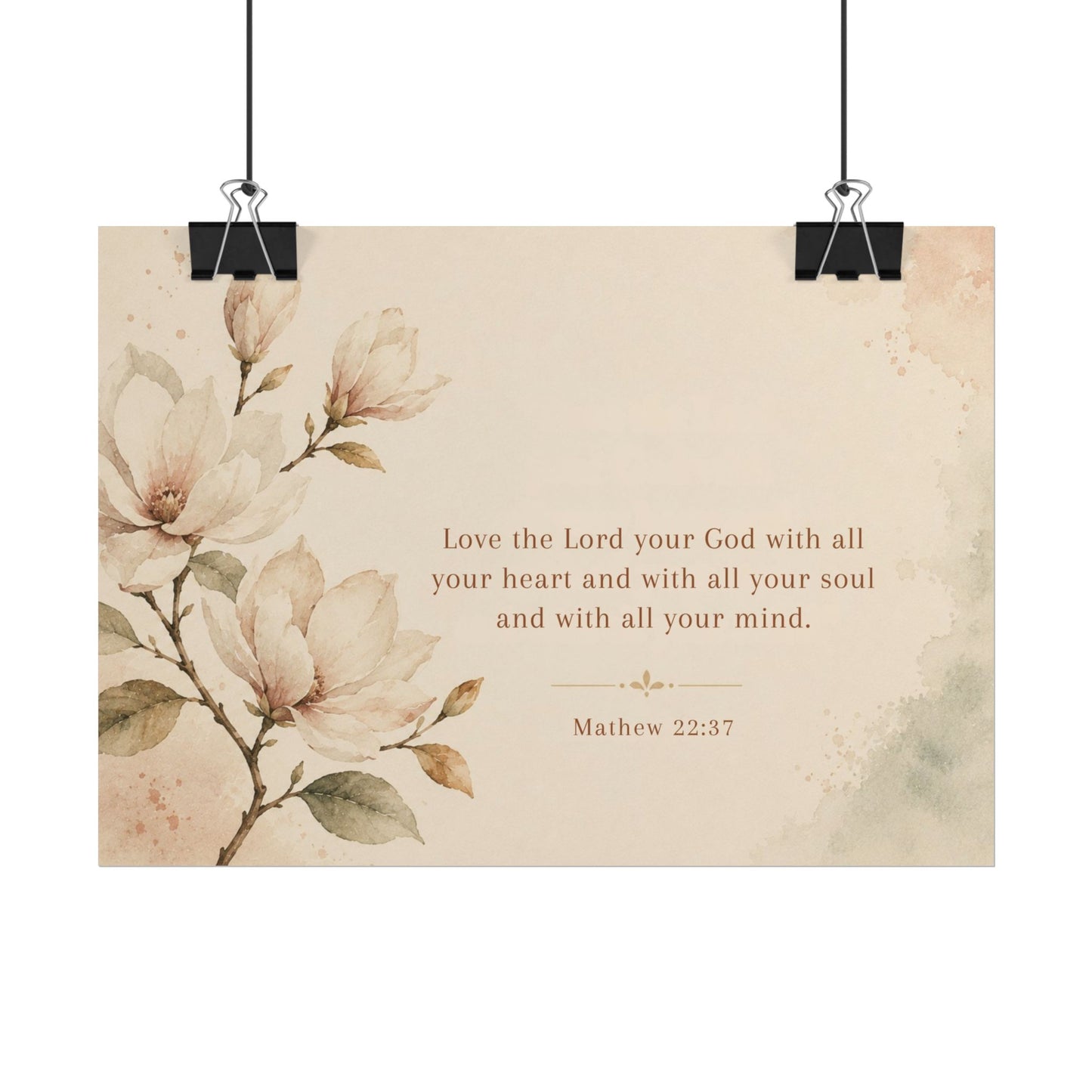 Love the Lord your God. - - Inspirational Wall Art (Rolled Poster)