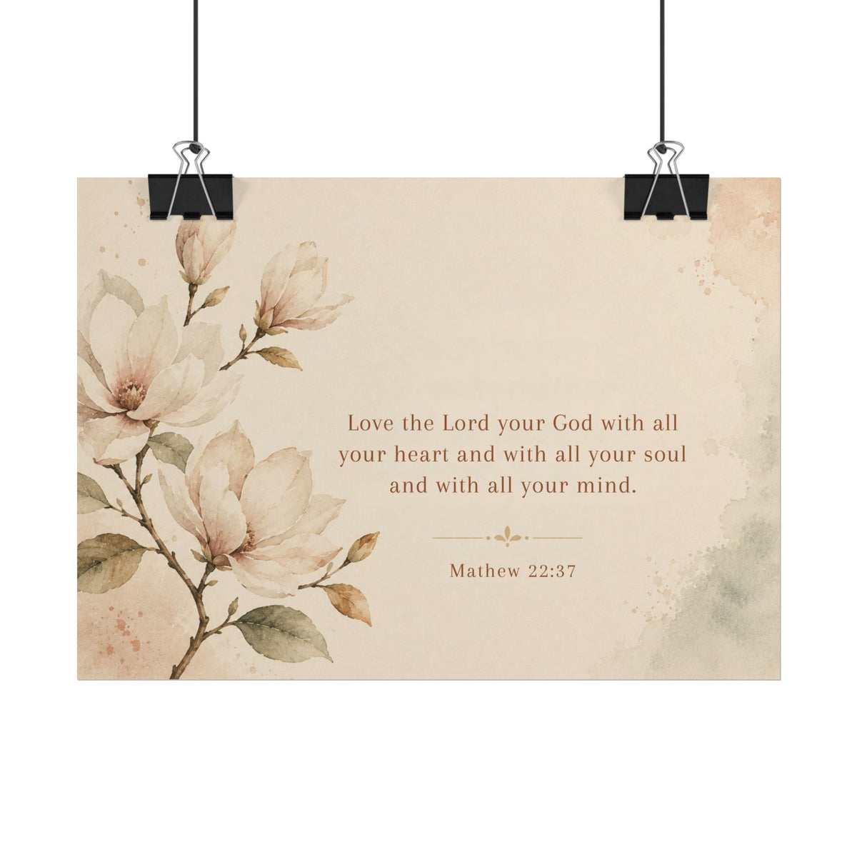 Love the Lord your God. - - Inspirational Wall Art (Rolled Poster)