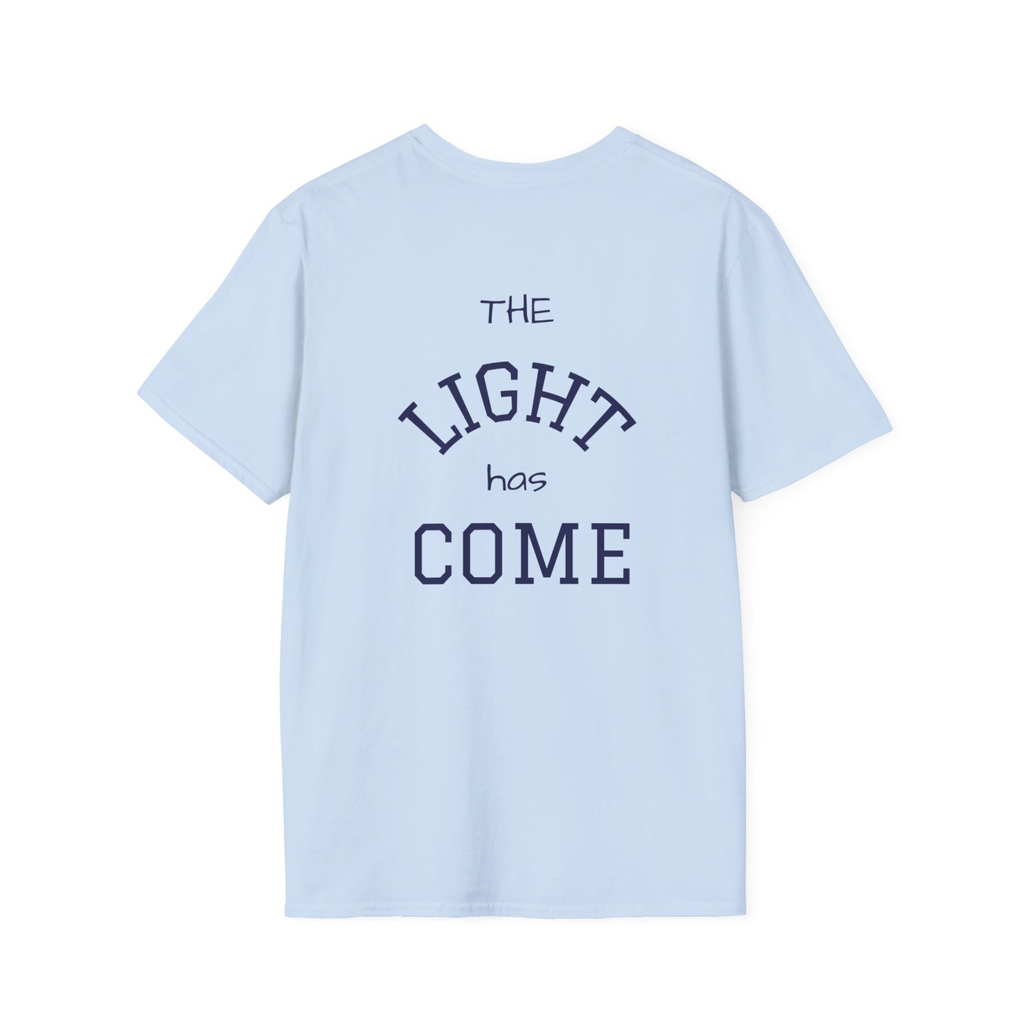 Escape the Darkness / The Light Has Come T‑Shirt — Inspirational  Faith Tee