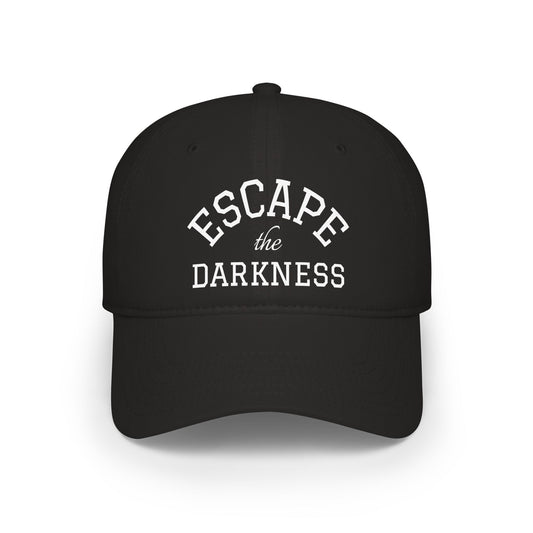 Baseball Cap — "Escape the Darkness" Embroidered  Low Profile Hat