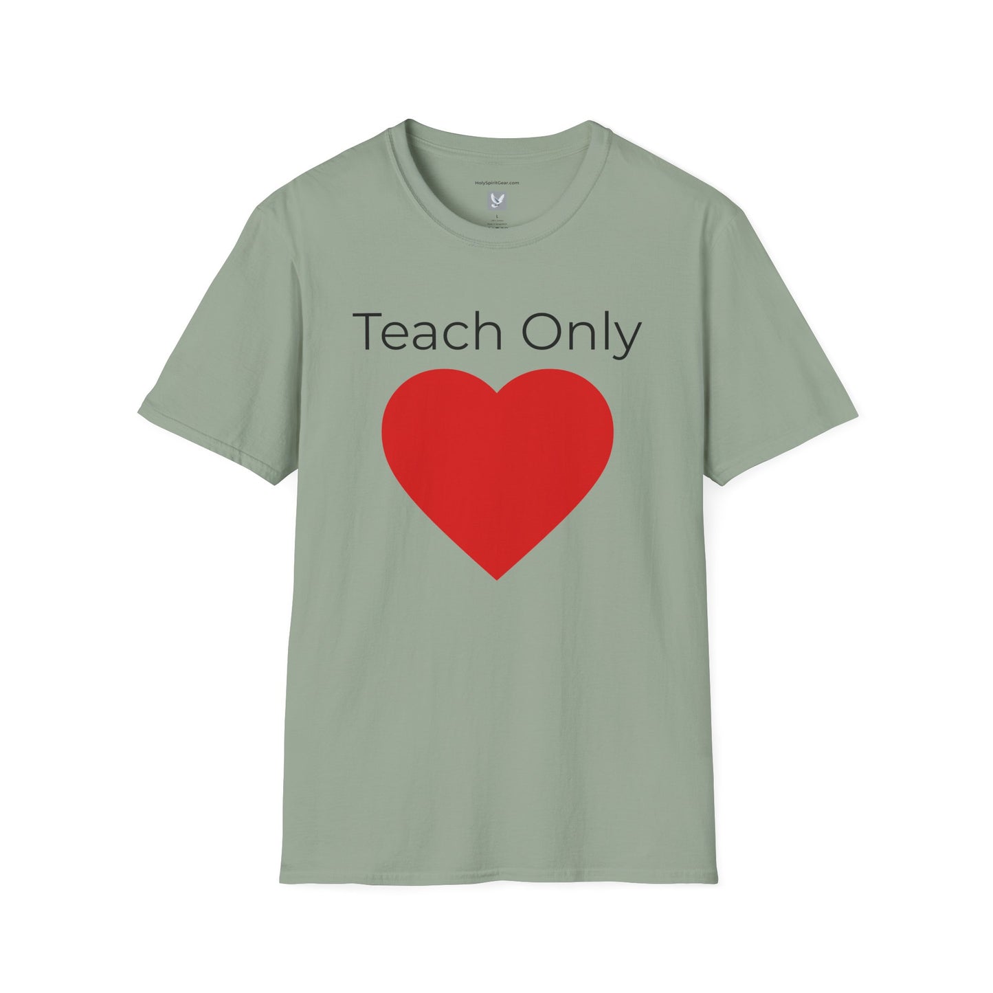 Teach Only Love T-Shirt — Big Red Heart  Tee