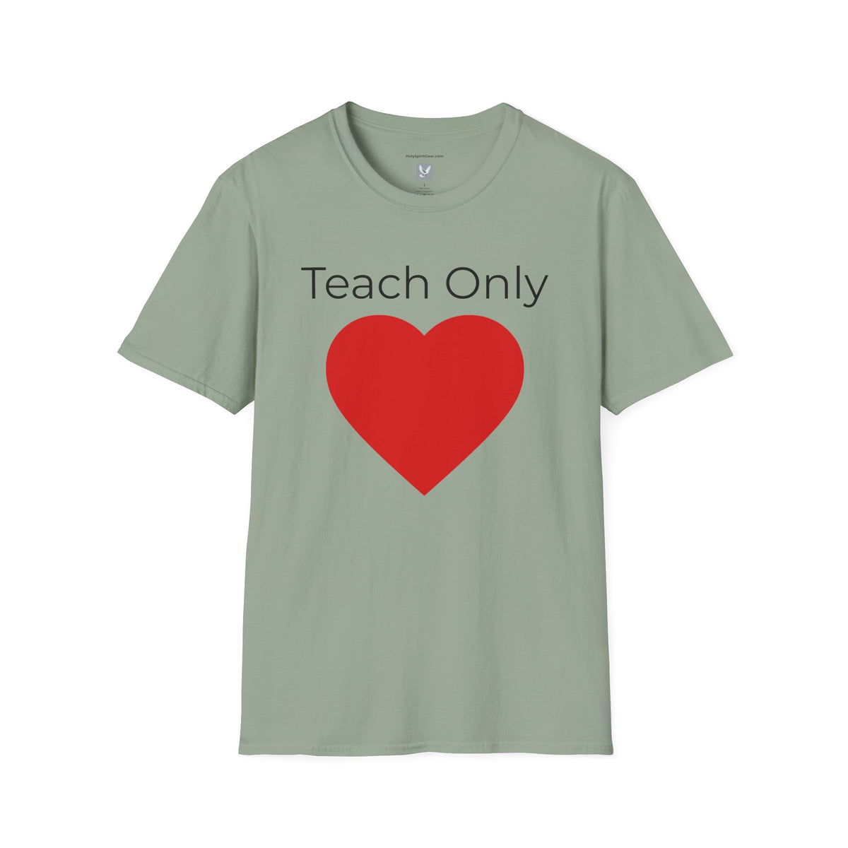 Teach Only Love T-Shirt — Big Red Heart  Tee