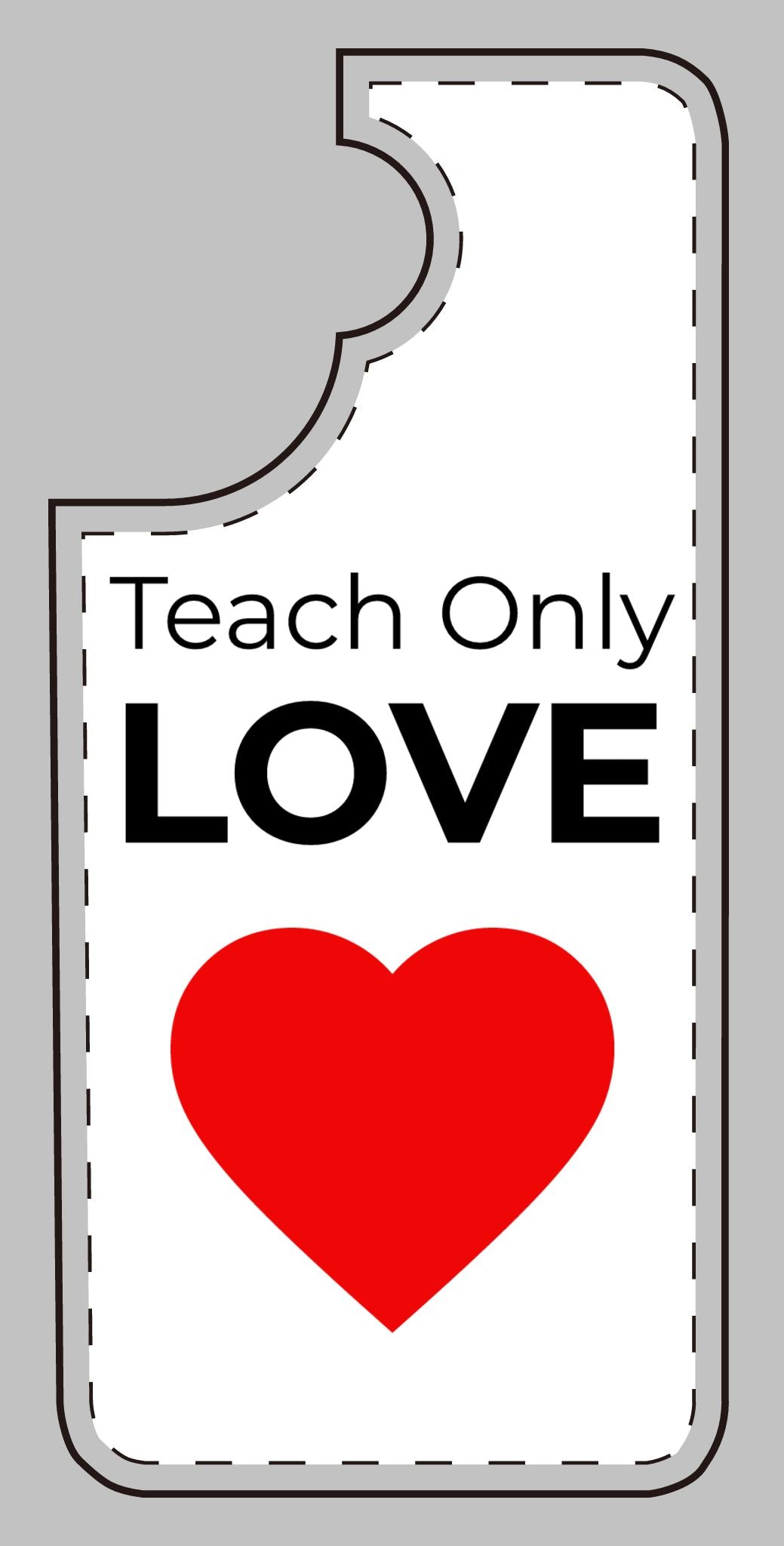 Teach only Love Phone Case – Red Heart Minimalist iPhone/Android Cover