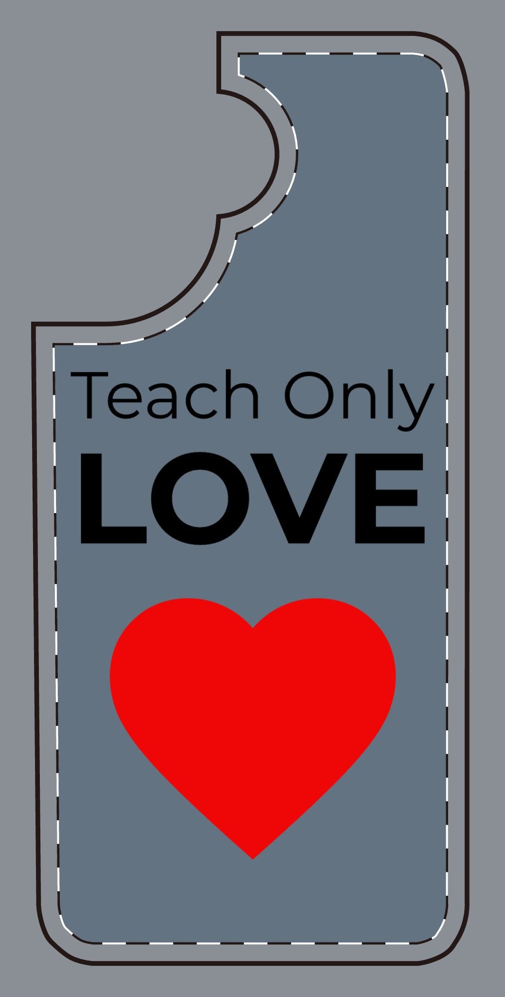 Teach only Love Phone Case – Red Heart Minimalist iPhone/Android Cover