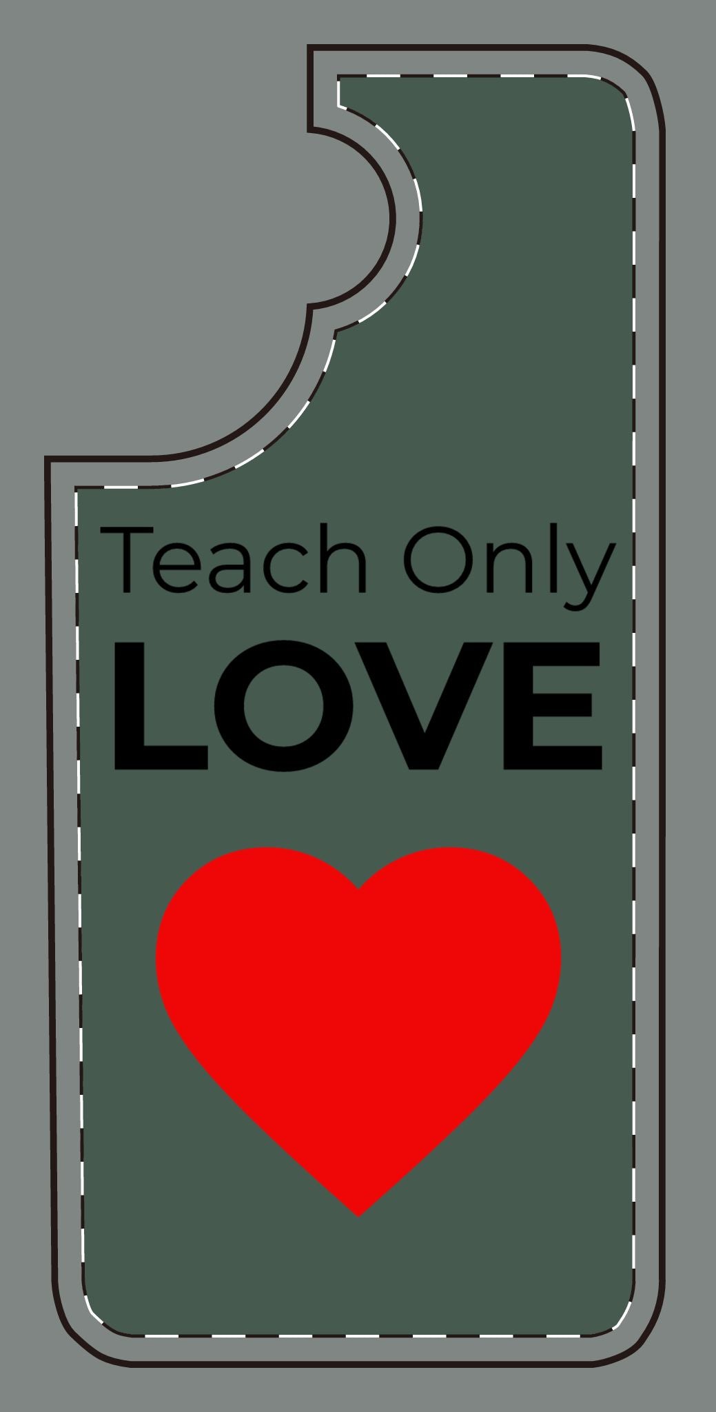 Teach only Love Phone Case – Red Heart Minimalist iPhone/Android Cover