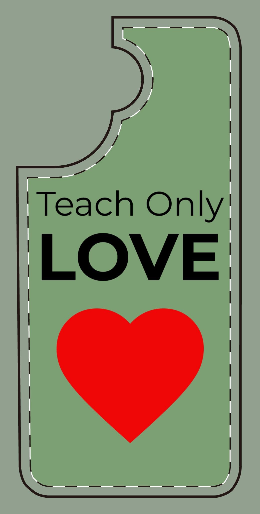 Teach only Love Phone Case – Red Heart Minimalist iPhone/Android Cover