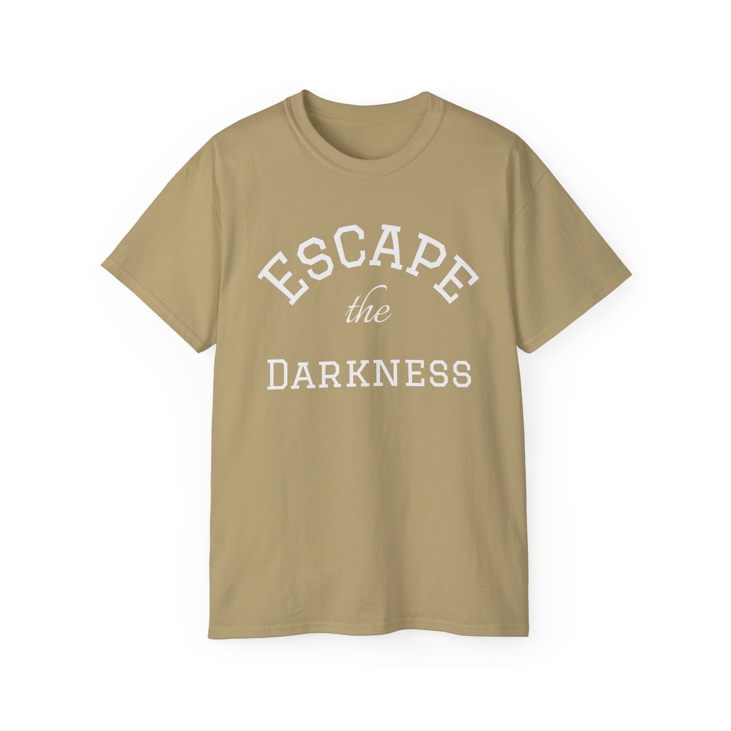 Escape the Darkness T‑Shirt —  Inspirational Tee