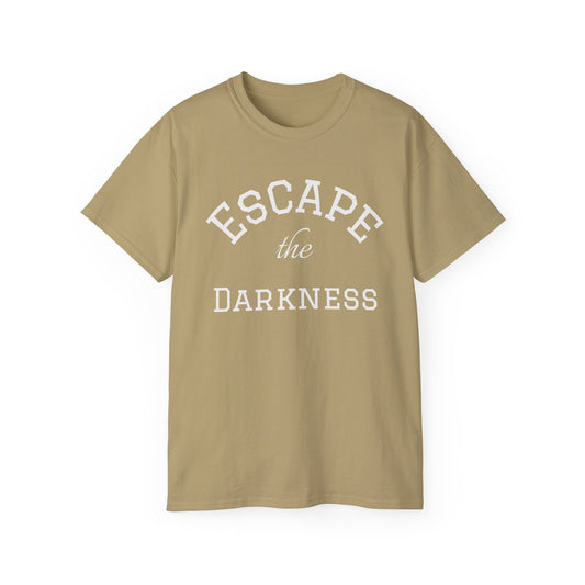 Escape the Darkness T‑Shirt —  Inspirational Tee