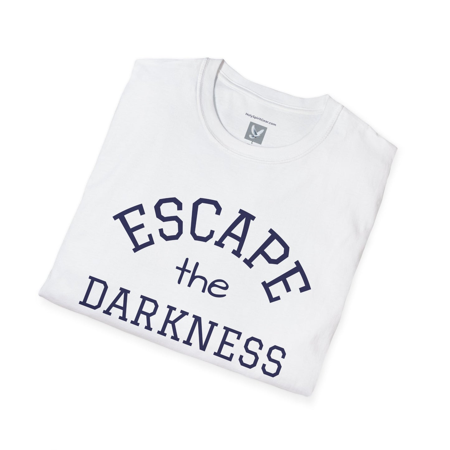 Escape the Darkness / The Light Has Come T‑Shirt — Inspirational  Faith Tee