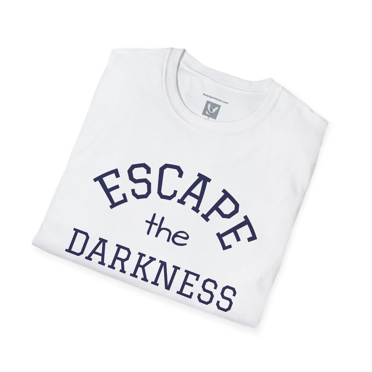 Escape the Darkness / The Light Has Come T‑Shirt — Inspirational  Faith Tee
