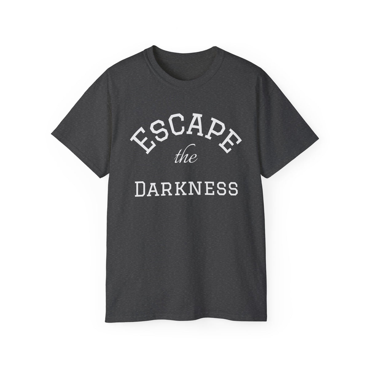 Escape the Darkness T‑Shirt —  Inspirational Tee