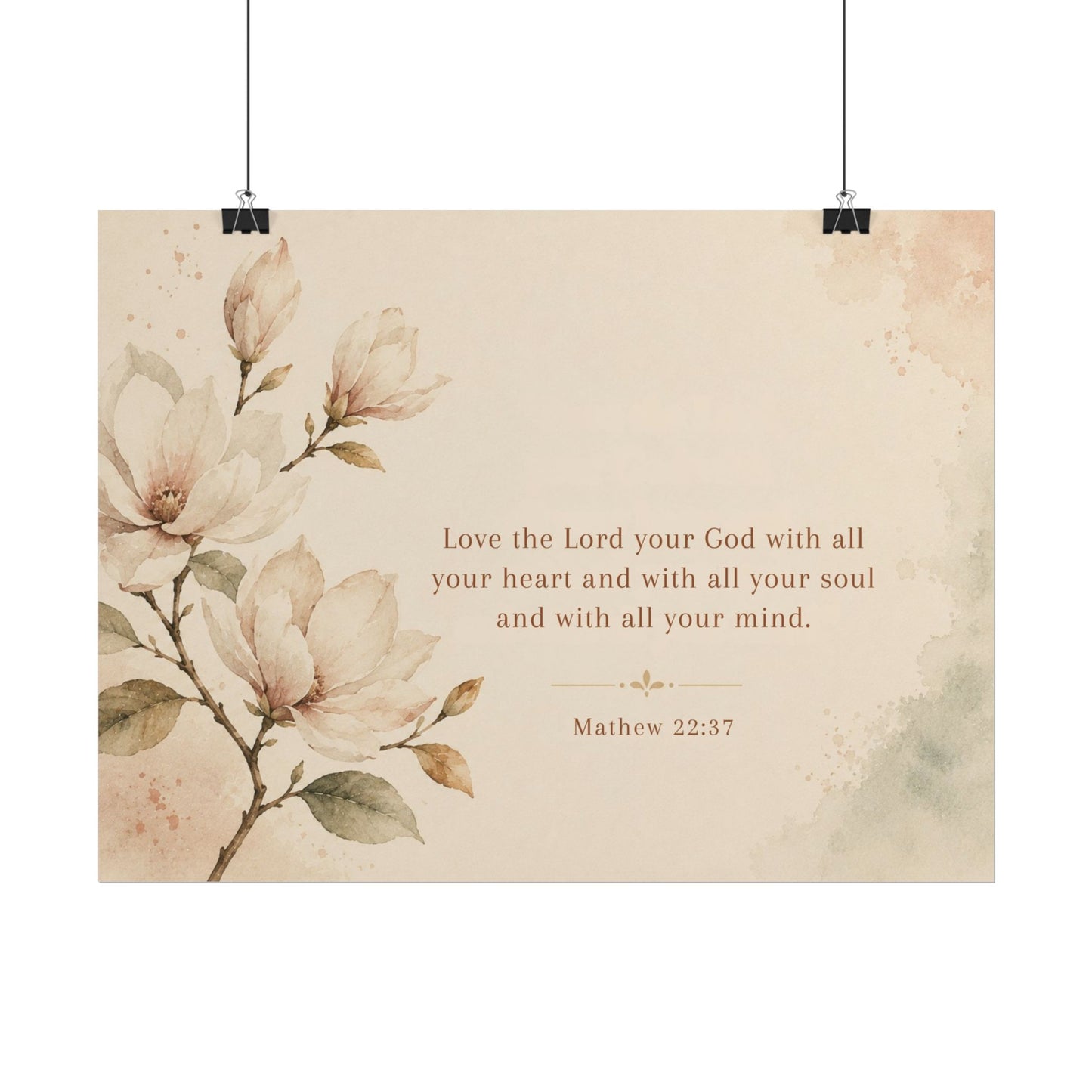 Love the Lord your God. - - Inspirational Wall Art (Rolled Poster)