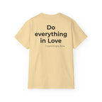 Teach Only Love T‑Shirt — "Do Everything in Love"  Tee
