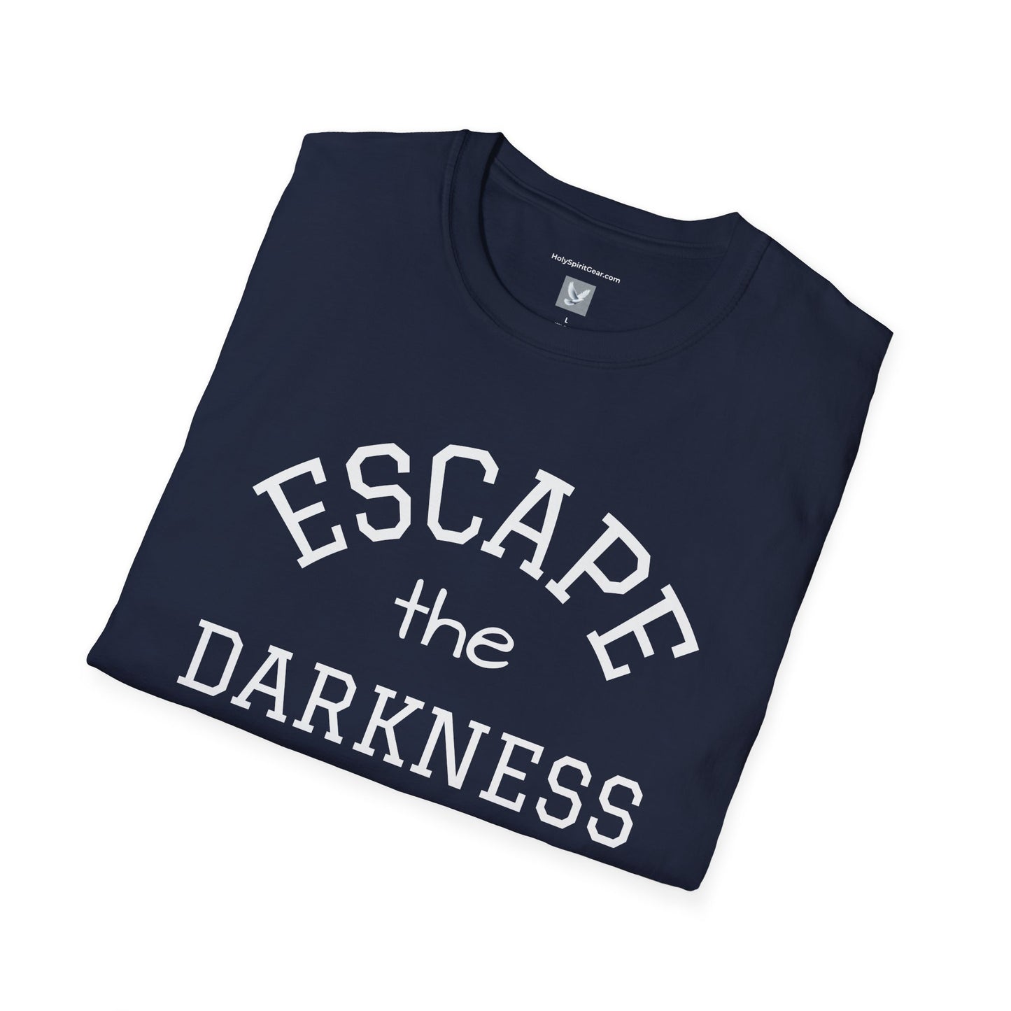 Escape the Darkness / The Light Has Come T‑Shirt — Inspirational  Faith Tee
