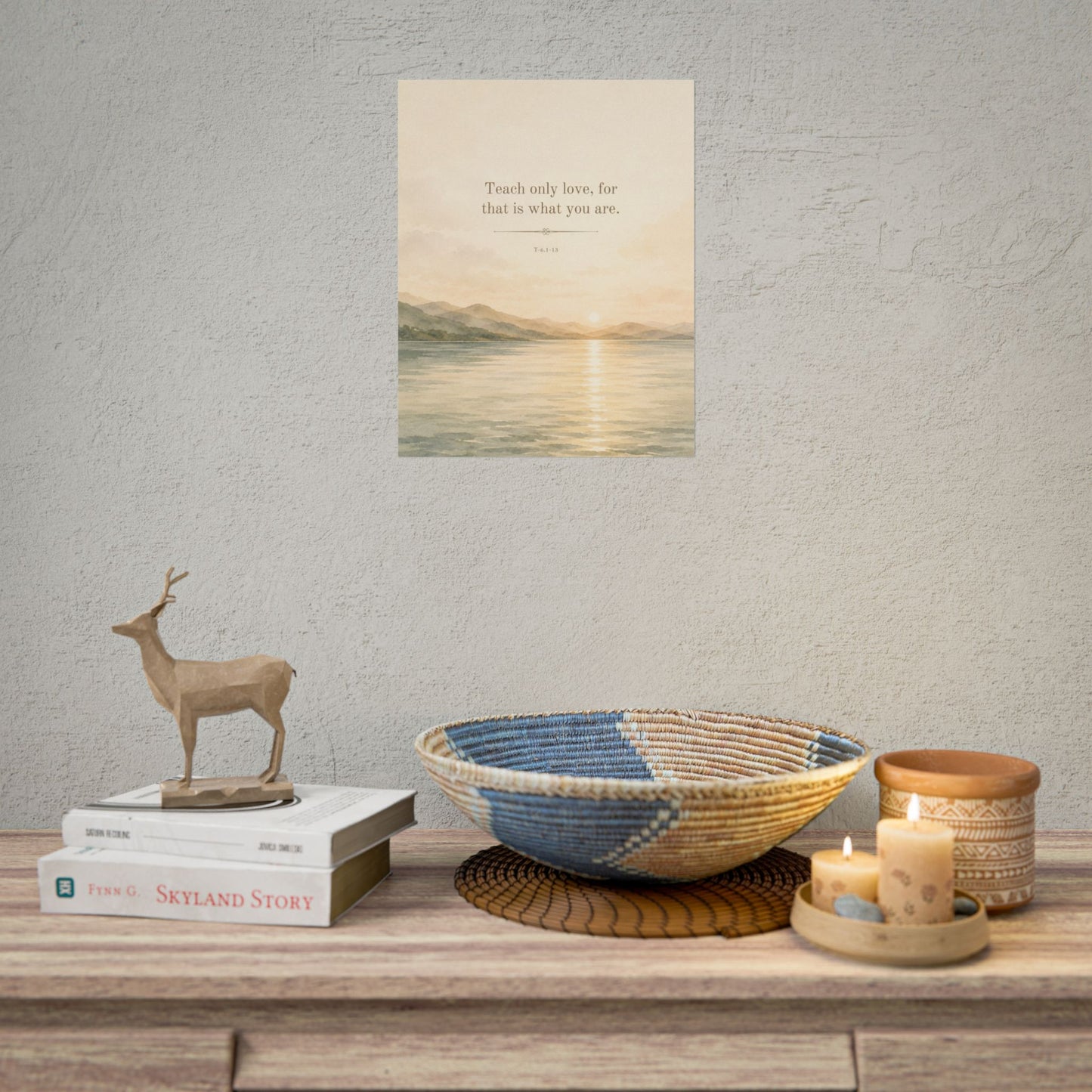 Teach Only Love, for that is what you are - - Inspirational Wall Art (Rolled Poster)