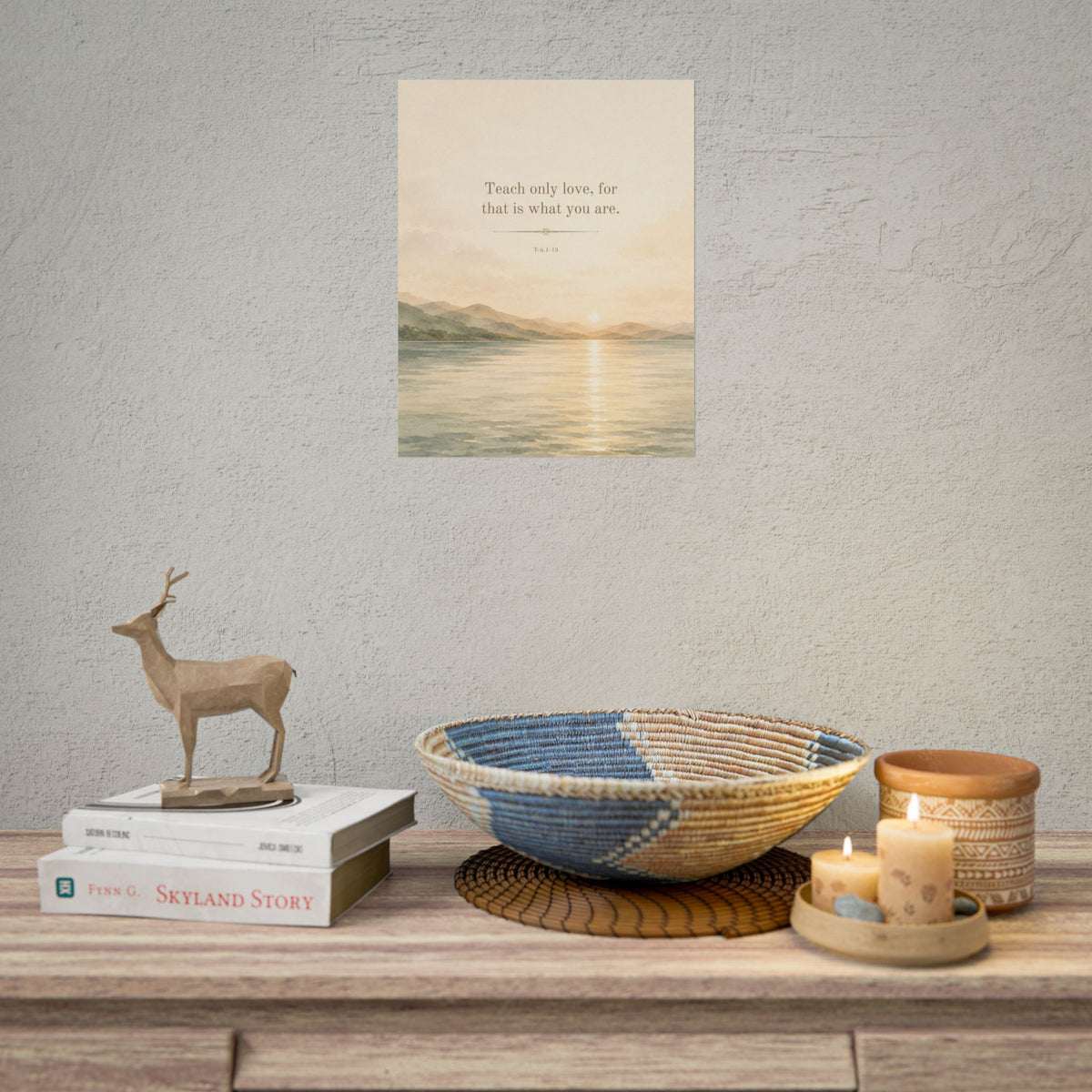 Teach Only Love, for that is what you are - - Inspirational Wall Art (Rolled Poster)