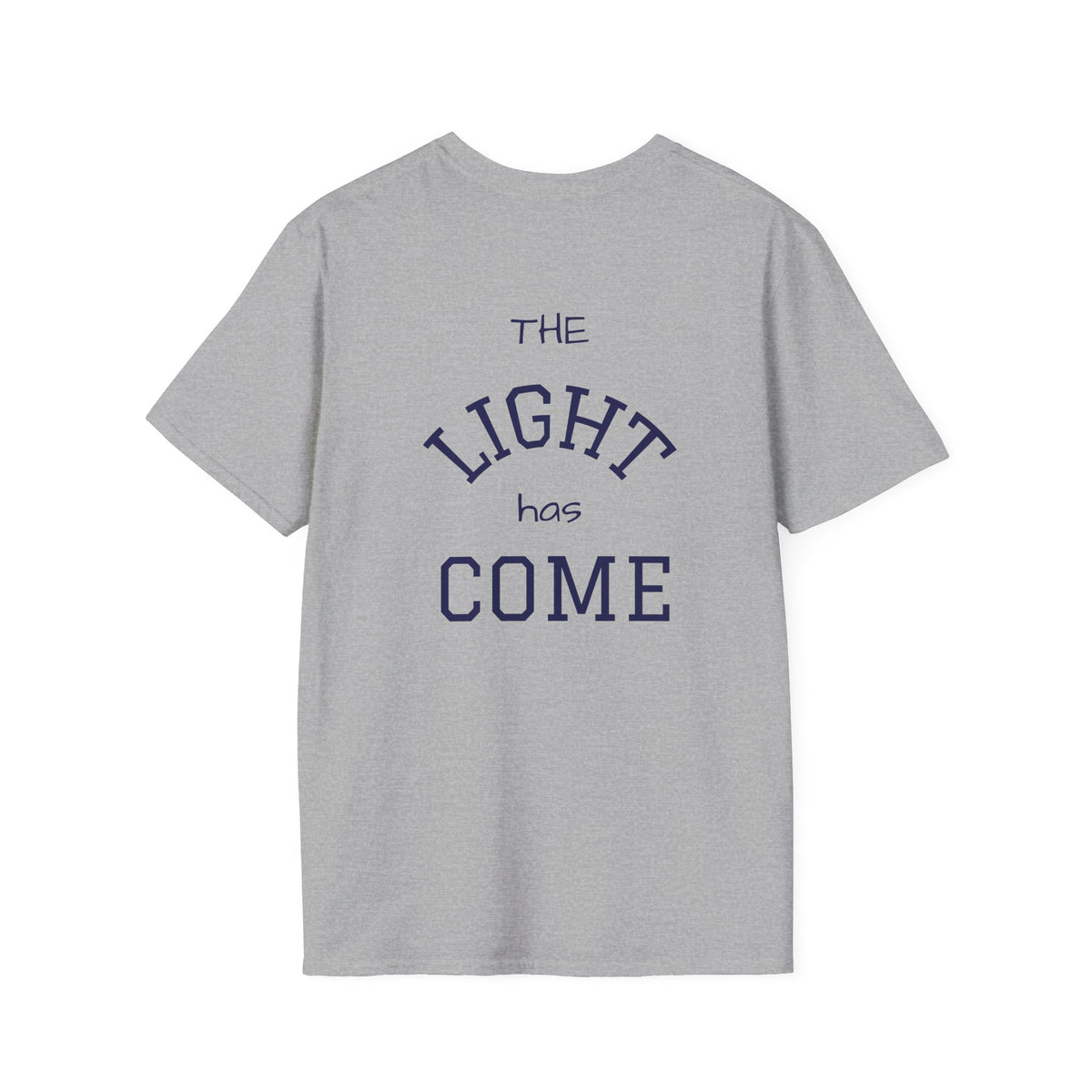 Escape the Darkness / The Light Has Come T‑Shirt — Inspirational  Faith Tee