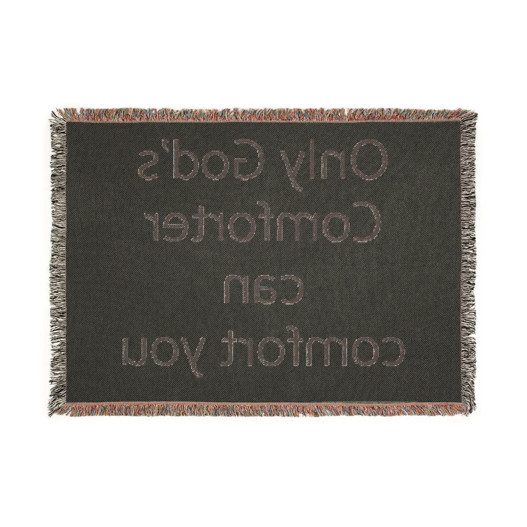 Faith Comfort Woven Blanket – "Only God's Comforter Can Comfort You" Inspirational Throw