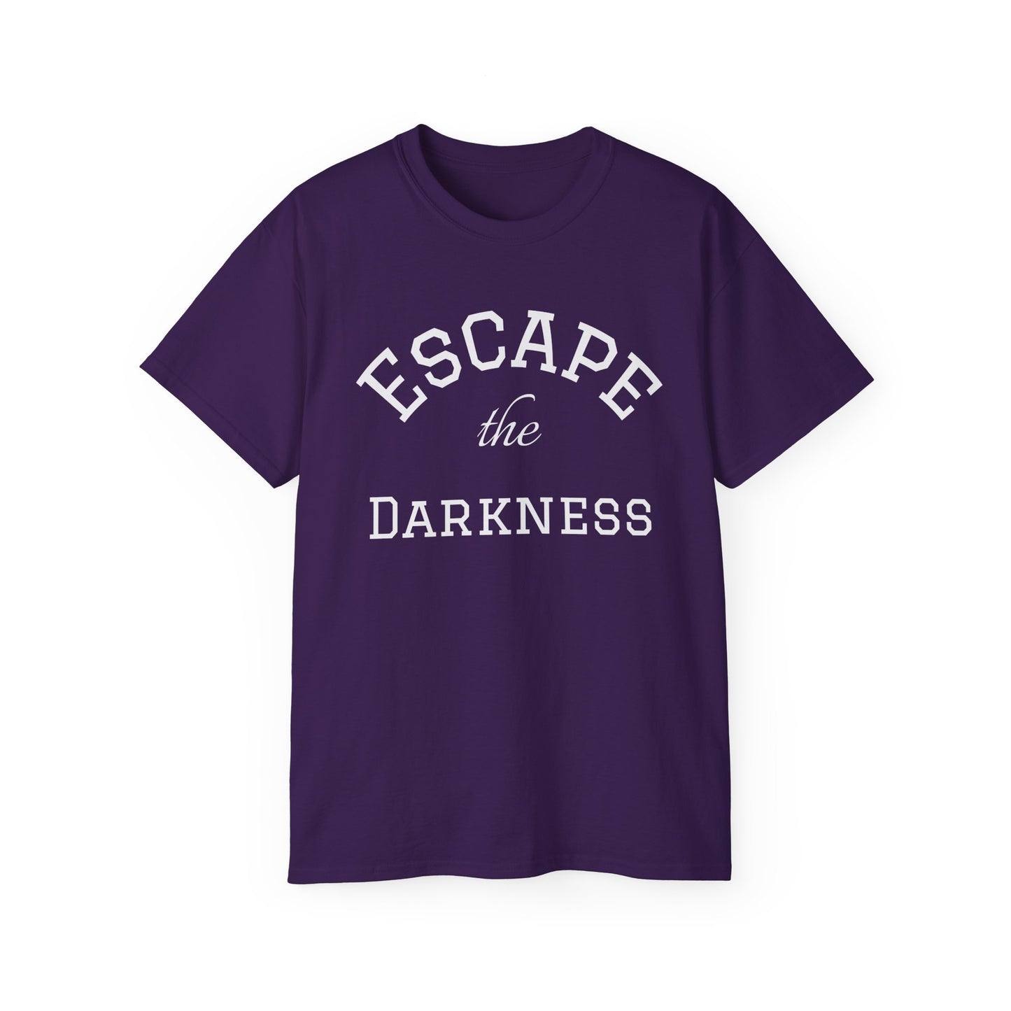 Escape the Darkness T‑Shirt —  Inspirational Tee