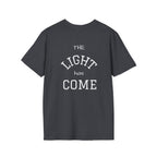 Escape the Darkness / The Light Has Come T‑Shirt — Inspirational  Faith Tee