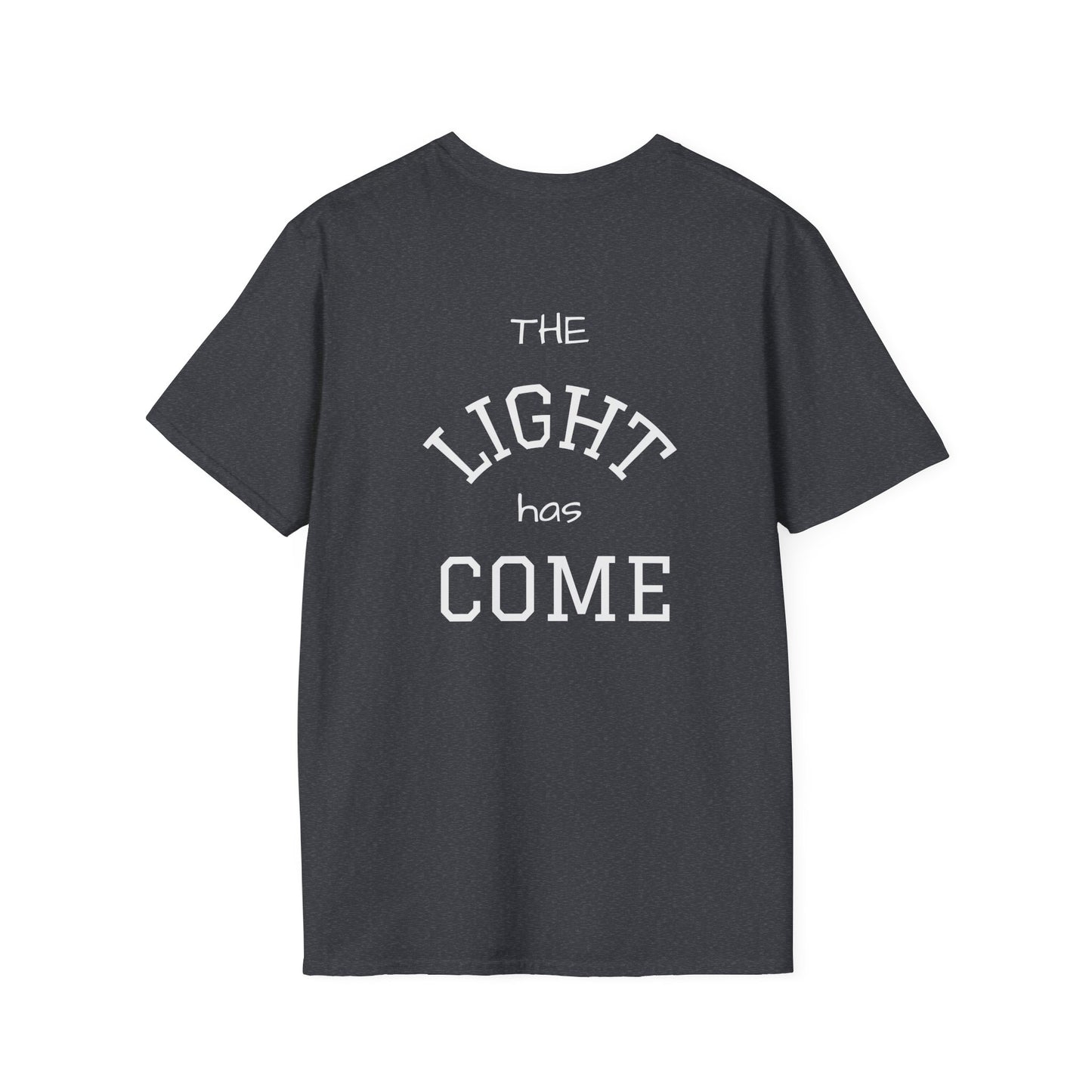 Escape the Darkness / The Light Has Come T‑Shirt — Inspirational  Faith Tee